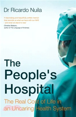 The People's Hospital：The Real Cost of Life in an Uncaring Health System