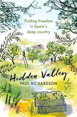Hidden Valley：Finding freedom in Spain's deep country