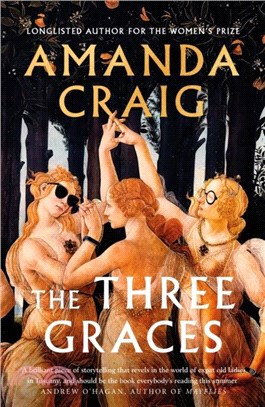 The Three Graces：'The book everybody should be reading this summer' Andrew O'Hagan
