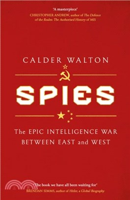 Spies：The epic intelligence war between East and West