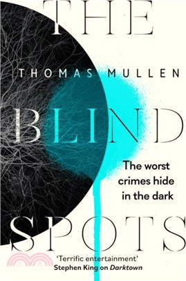 The Blind Spots：The highly inventive near-future detective mystery from the acclaimed author of Darktown