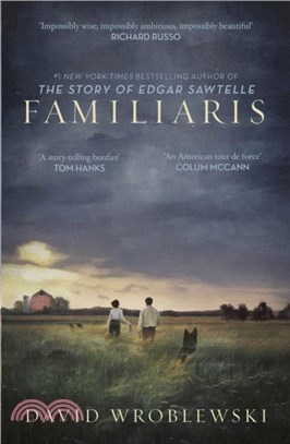 Familiaris：?roblewski has set a story-telling bonfire as enthralling in its pages as it is illuminating of our fragile and complicated humanity??Tom Hanks