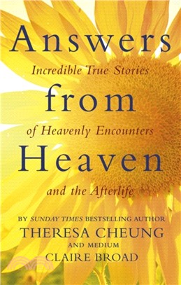 Answers from Heaven：Incredible True Stories of Heavenly Encounters and the Afterlife