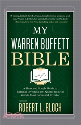 My Warren Buffett Bible：A Short and Simple Guide to Rational Investing: 284 Quotes from the World's Most Successful Investor