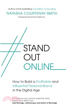 #StandOutOnline：How to Build a Profitable and Influential Personal Brand in the Digital Age