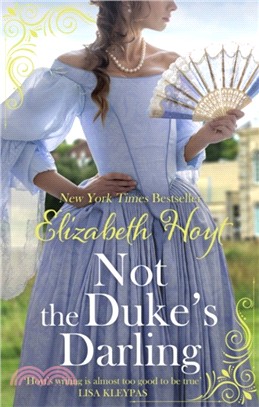 Not the Duke's Darling：a dazzling new Regency romance from the New York Times bestselling author of the Maiden Lane series