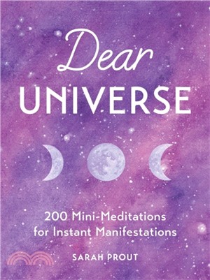 Dear Universe：200 Mini Meditations for Instant Manifestations
