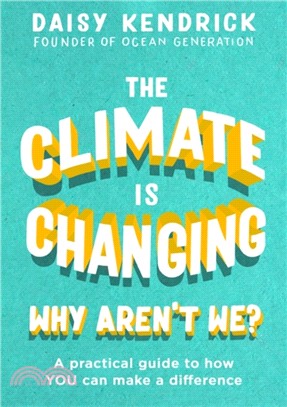 The Climate is Changing, Why Aren't We?