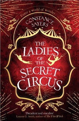 The Ladies of the Secret Circus：enter a world of wonder with this spellbinding novel