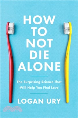 How to Not Die Alone