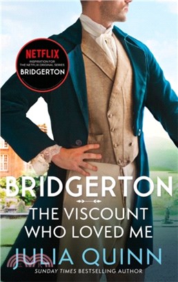 Bridgerton: The Viscount Who Loved Me (Bridgertons Book 2)：The inspiration for the Netflix Original Series Bridgerton