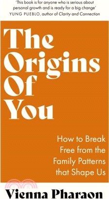 The Origins of You：How to Break Free from the Family Patterns that Shape Us