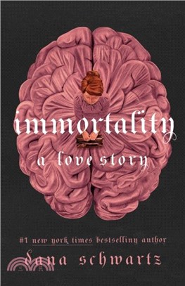 Immortality: A Love Story：the New York Times bestselling tale of mystery, romance and cadavers