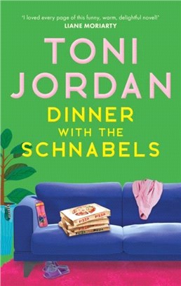 Dinner with the Schnabels：a heartwarming and outrageously funny read