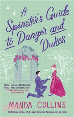 A Spinster's Guide to Danger and Dukes