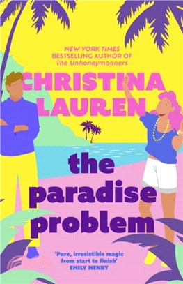 The Paradise Problem：A sparkling opposites-attract, fake-dating romance