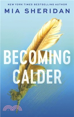 Becoming Calder：A forbidden friends-to-lovers romance