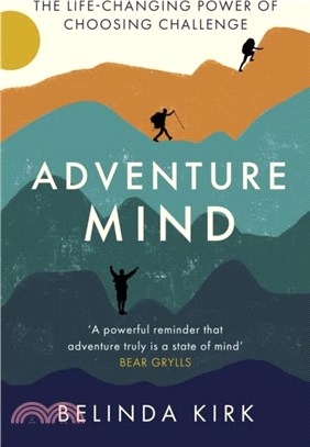 Adventure Mind：Transform your wellbeing by choosing challenge
