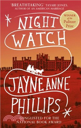 Night Watch：Winner of the Pulitzer Prize for Fiction 2024