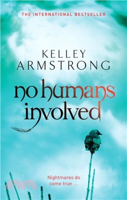 No Humans Involved：Book 7 in the Women of the Otherworld Series