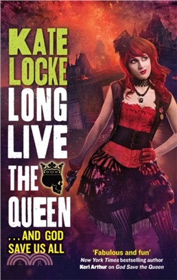 Long Live the Queen：Book 3 of the Immortal Empire