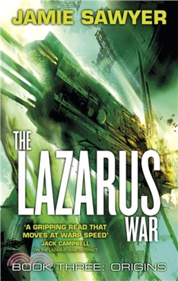 The Lazarus War: Origins：Book Three of The Lazarus War