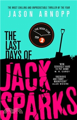 The Last Days of Jack Sparks：The most chilling and unpredictable thriller of the year