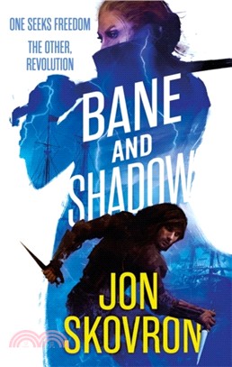 Bane and Shadow：Book Two of Empire of Storms