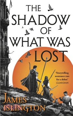 The Shadow of What Was Lost：Book One of the Licanius Trilogy