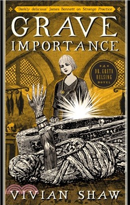 Grave Importance：A Dr Greta Helsing Novel