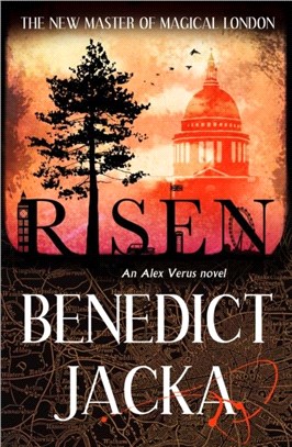 Risen：The final Alex Verus Novel from the Master of Magical London