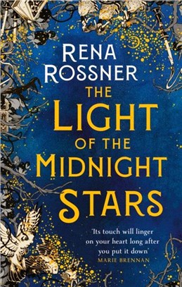 The Light of the Midnight Stars：The beautiful and timeless tale of love, loss and sisterhood
