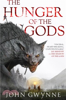 The Hunger of the Gods：Book Two of the Bloodsworn Saga