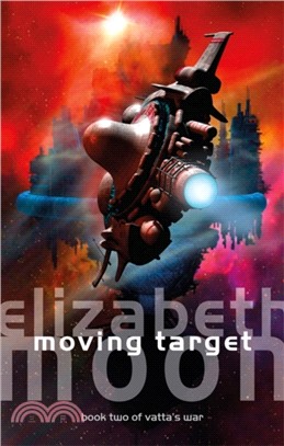Moving Target：Vatta's War: Book Two