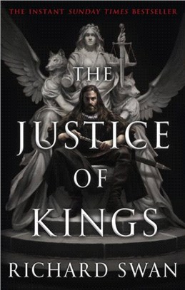 The Justice of Kings：the Sunday Times bestseller (Book One of the Empire of the Wolf)