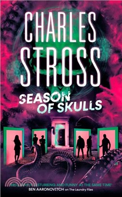 Season of Skulls：Book 3 of the New Management, a series set in the world of the Laundry Files