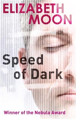 Speed Of Dark：A Novel