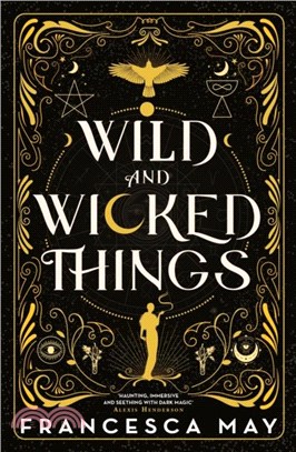 Wild and Wicked Things：The Instant Sunday Times Bestseller and Tiktok Sensation