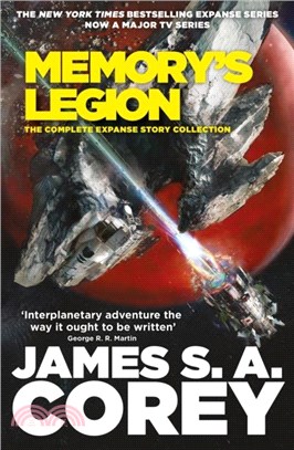 Memory's Legion：The Complete Expanse Story Collection