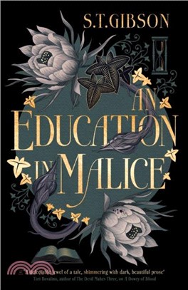 An Education in Malice：the sizzling and addictive dark academia romance everyone is talking about!