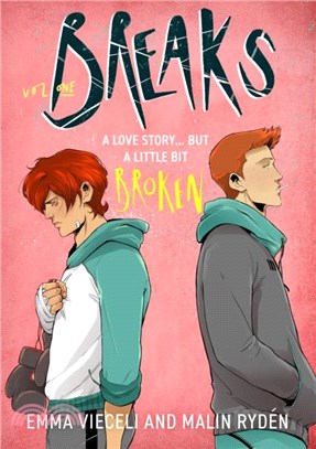Breaks Volume 1：The enemies-to-lovers queer webcomic sensation . . . that's a little bit broken