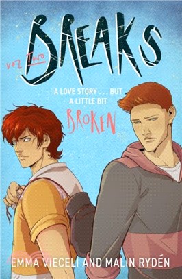 Breaks Volume 2：The enemies-to-lovers queer webcomic sensation . . . that's a little bit broken