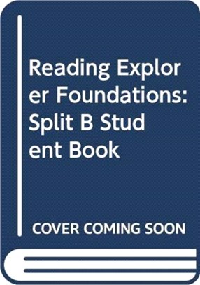Reading Explorer Foundations: Split B Student Book