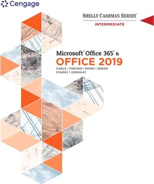 Shelly Cashman Series Microsoft Office 365 & Office 2019 Intermediate