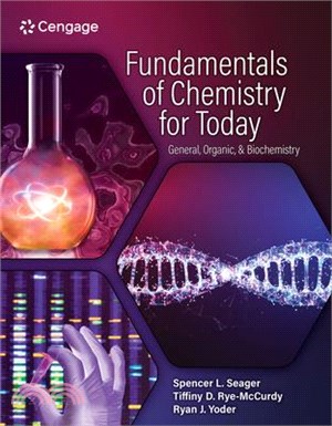 Fundamentals of Chemistry for Today: General, Organic, and Biochemistry