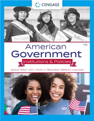 American Government：Institutions & Policies