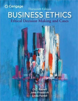 Business Ethics: Ethical Decision Making and Cases