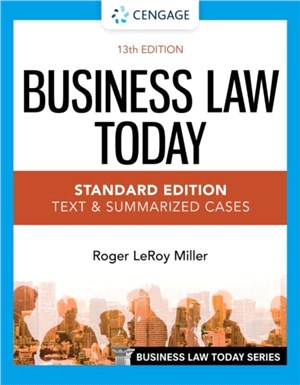 Business Law Today - Standard Edition：Text & Summarized Cases