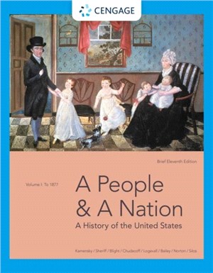 A People and a Nation：A History of the United States, Volume I: To 1877, Brief Edition