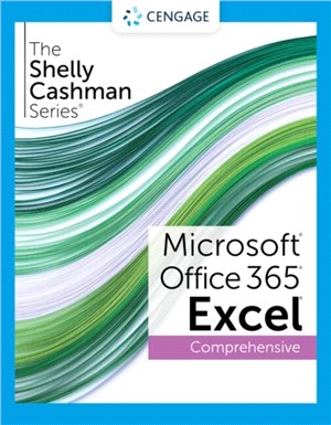 Shelly Cashman Series Microsoft (R) Office 365 (R) & Excel 2021 Comprehensive